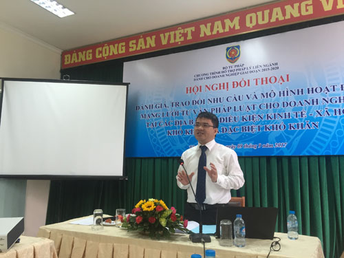 Đánh giá, trao đổi nhu cầu và mô hình mạng lưới tư vấn pháp lý cho doanh nghiệp tại các địa bàn kinh tế, xã hội khó khăn và đặc biệt khó khăn